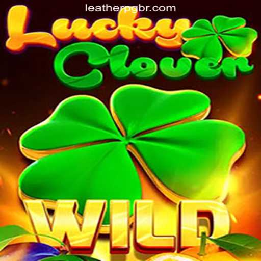 Unveiling LuckyClover: The Premier Slot Experience at LEATHERPG.COM Oficial Slots Brasil #1